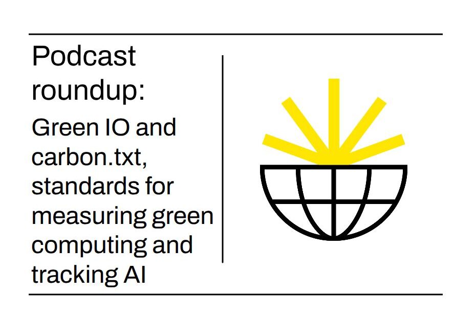 podcast round up - Green IO, environment variables